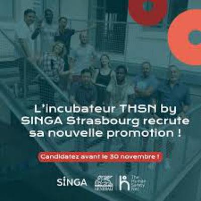 Appel à candidatures - Promotion 4 - Incubateur THSN by SINGA Strasbourg
